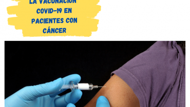 Declaraciones de la European Society for Medical Oncology (ESMO) para la vacunación contra COVID-19 en pacientes con cáncer