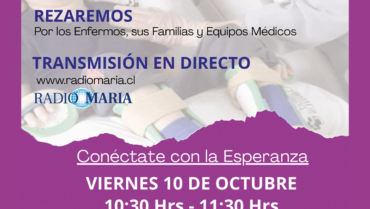 Una hora para nuestra Esperanza: Cadena Nacional de Oración por los Pacientes.
